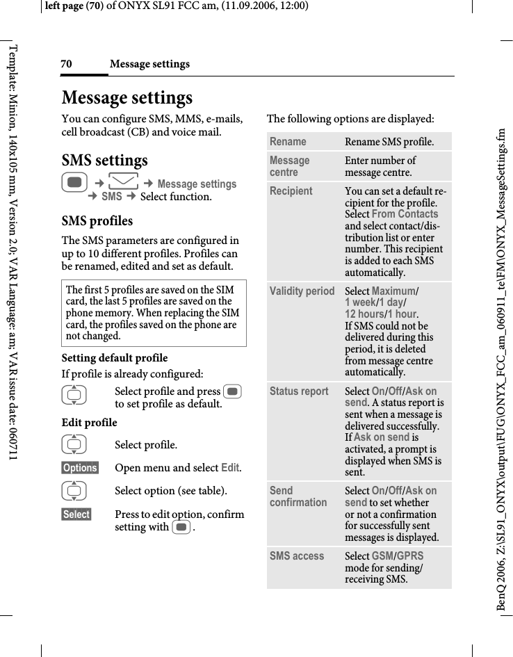 Page 70 of BenQ Mobile and OHG SL91 GSM 900/1800/1900, UMTS Mobile Phone with BT User Manual ONYX FUG
