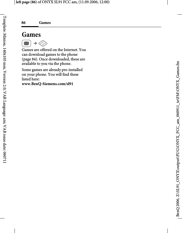 Page 86 of BenQ Mobile and OHG SL91 GSM 900/1800/1900, UMTS Mobile Phone with BT User Manual ONYX FUG