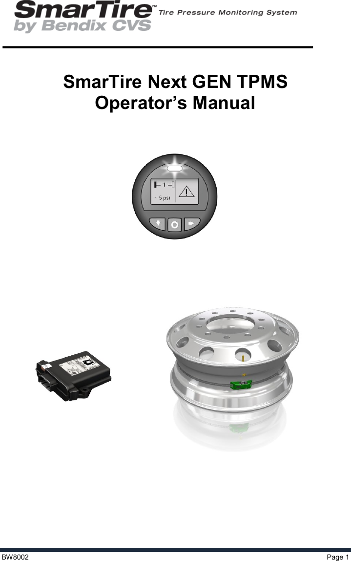  BW8002  Page 1    SmarTire Next GEN TPMS Operator’s Manual                      