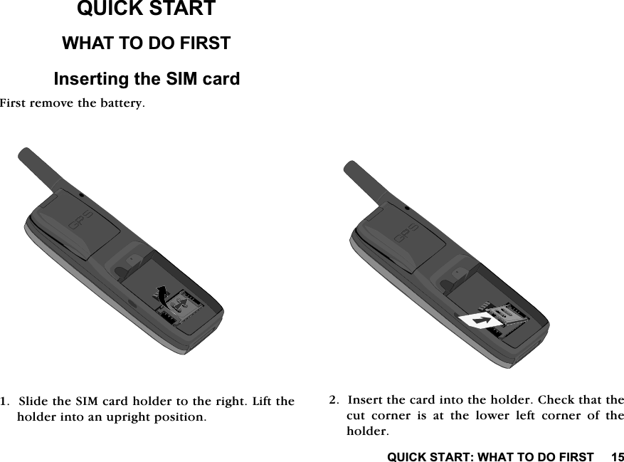 48,&amp;.67$57:+$772'2),56748,&amp;.67$57:+$772'2),567,QVHUWLQJWKH6,0FDUG)LUVWUHPRYHWKHEDWWHU\6OLGHWKH6,0FDUGKROGHUWRWKHULJKW/LIWWKHKROGHULQWRDQXSULJKWSRVLWLRQ,QVHUWWKHFDUGLQWRWKHKROGHU&amp;KHFNWKDWWKHFXWFRUQHULVDWWKHORZHUOHIWFRUQHURIWKHKROGHU