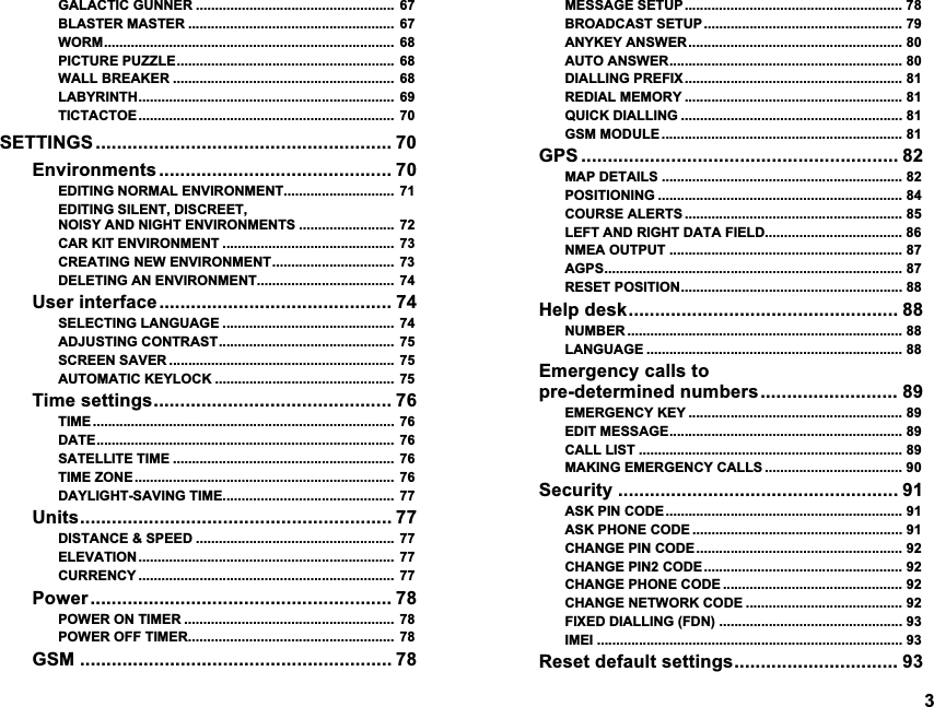 *$/$&amp;7,&amp;*811(5  %/$67(50$67(5  :250 3,&amp;785(38==/( :$//%5($.(5  /$%<5,17+  7,&amp;7$&amp;72(  6(77,1*6  (QYLURQPHQWV  (',7,1*1250$/(19,5210(17 (',7,1*6,/(17',6&amp;5((712,6<$1'1,*+7(19,5210(176  &amp;$5.,7(19,5210(17  &amp;5($7,1*1(:(19,5210(17 '(/(7,1*$1(19,5210(17 8VHULQWHUIDFH 6(/(&amp;7,1*/$1*8$*(  $'-867,1*&amp;2175$67 6&amp;5((16$9(5  $8720$7,&amp;.(</2&amp;.  7LPHVHWWLQJV 7,0(  '$7( 6$7(//,7(7,0(  7,0(=21(  '$</,*+76$9,1*7,0( 8QLWV ',67$1&amp;(63(('  (/(9$7,21  &amp;855(1&amp;<  3RZHU 32:(5217,0(5  32:(52))7,0(5 *60  0(66$*(6(783 %52$'&amp;$676(783 $1<.(<$16:(5$872$16:(5',$//,1*35(),; 5(',$/0(025< 48,&amp;.',$//,1* *6002'8/( *36  0$3'(7$,/6 326,7,21,1* &amp;2856($/(576 /()7$1'5,*+7'$7$),(/'10($287387 $*365(6(7326,7,21+HOSGHVN 180%(5 /$1*8$*( (PHUJHQF\FDOOVWRSUHGHWHUPLQHGQXPEHUV (0(5*(1&amp;<.(< (',70(66$*(&amp;$///,67 0$.,1*(0(5*(1&amp;<&amp;$//6 6HFXULW\  $6.3,1&amp;2'($6.3+21(&amp;2'( &amp;+$1*(3,1&amp;2'(&amp;+$1*(3,1&amp;2'( &amp;+$1*(3+21(&amp;2'( &amp;+$1*(1(7:25.&amp;2'( ),;('',$//,1*)'1 ,0(, 5HVHWGHIDXOWVHWWLQJV 