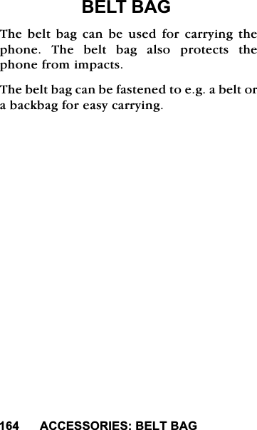 $&amp;&amp;(6625,(6%(/7%$*$&amp;&amp;(6625,(6%(/7%$*7KHEHOWEDJFDQEHXVHGIRUFDUU\LQJWKHSKRQH7KHEHOWEDJDOVRSURWHFWVWKHSKRQHIURPLPSDFWV7KHEHOWEDJFDQEHIDVWHQHGWRHJDEHOWRUDEDFNEDJIRUHDV\FDUU\LQJ