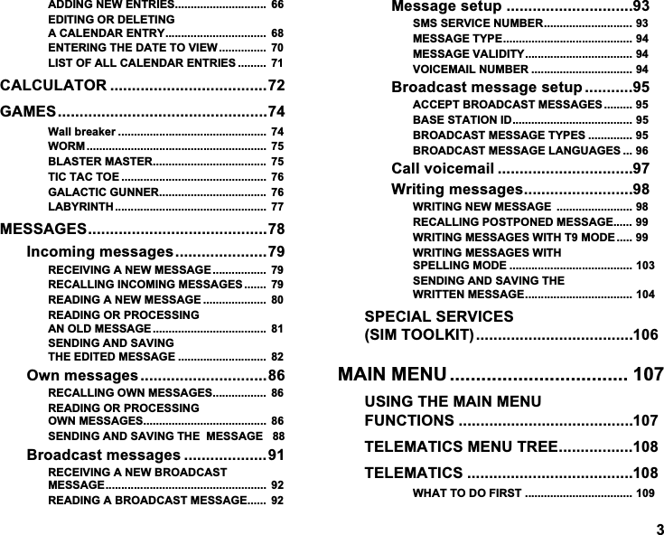 $'',1*1(:(175,(6 (',7,1*25'(/(7,1*$&amp;$/(1'$5(175< (17(5,1*7+('$7(729,(:  /,672)$//&amp;$/(1'$5(175,(6  &amp;$/&amp;8/$725 *$0(6:DOOEUHDNHU  :250  %/$67(50$67(5 7,&amp;7$&amp;72(  *$/$&amp;7,&amp;*811(5 /$%<5,17+  0(66$*(6,QFRPLQJPHVVDJHV5(&amp;(,9,1*$1(:0(66$*(  5(&amp;$//,1*,1&amp;20,1*0(66$*(6  5($',1*$1(:0(66$*(  5($',1*25352&amp;(66,1*$12/'0(66$*(  6(1',1*$1'6$9,1*7+((',7('0(66$*(  2ZQPHVVDJHV 5(&amp;$//,1*2:10(66$*(6 5($',1*25352&amp;(66,1*2:10(66$*(6 6(1',1*$1'6$9,1*7+(0(66$*(%URDGFDVWPHVVDJHV 5(&amp;(,9,1*$1(:%52$'&amp;$670(66$*( 5($',1*$%52$'&amp;$670(66$*( 0HVVDJHVHWXS 6066(59,&amp;(180%(50(66$*(7<3(0(66$*(9$/,',7<92,&amp;(0$,/180%(5 %URDGFDVWPHVVDJHVHWXS $&amp;&amp;(37%52$'&amp;$670(66$*(6 %$6(67$7,21,'%52$'&amp;$670(66$*(7<3(6 %52$'&amp;$670(66$*(/$1*8$*(6 &amp;DOOYRLFHPDLO :ULWLQJPHVVDJHV:5,7,1*1(:0(66$*( 5(&amp;$//,1*3267321('0(66$*(:5,7,1*0(66$*(6:,7+702'( :5,7,1*0(66$*(6:,7+63(//,1*02'( 6(1',1*$1'6$9,1*7+(:5,77(10(66$*(63(&amp;,$/6(59,&amp;(66,0722/.,70$,10(18  86,1*7+(0$,10(18)81&amp;7,216 7(/(0$7,&amp;60(1875((7(/(0$7,&amp;6 :+$772'2),567 