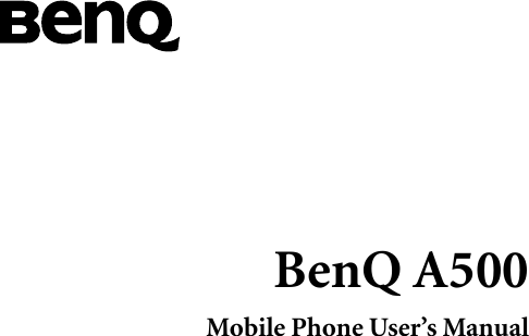 BenQ A500Mobile Phone User’s Manual