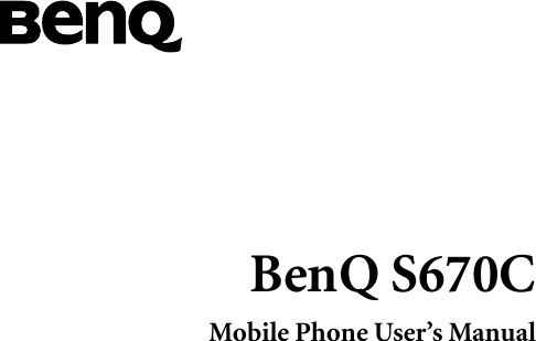 BenQ S670CMobile Phone User’s Manual