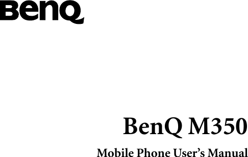 BenQ M350Mobile Phone User’s Manual