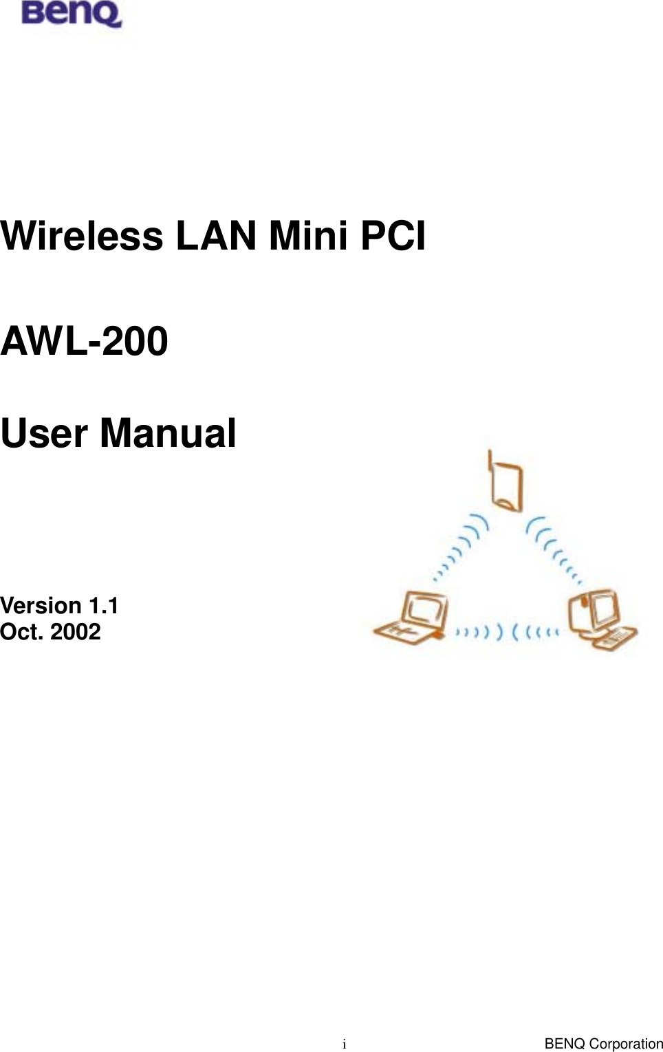  BENQ Corporation i      Wireless LAN Mini PCI   AWL-200 User Manual  Version 1.1   Oct. 2002 