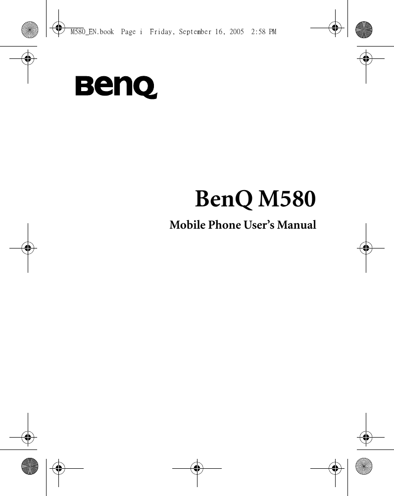 BenQ M580Mobile Phone User’s ManualM580_EN.book  Page i  Friday, September 16, 2005  2:58 PM