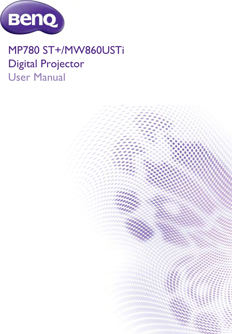 Digital ProjectorUser ManualMP780 ST+/MW860USTi