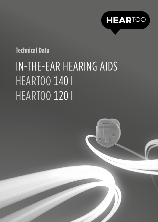 43Technical DataIN-THE-EAR HEARING AIDS HEARTOO 140 IHEARTOO 120 I