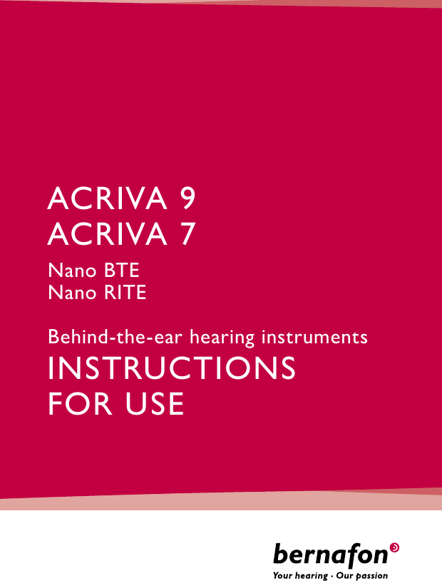 ACRIVA 9ACRIVA 7Nano BTENano RITEBehind-the-ear hearing instrumentsINSTRUCTIONSFOR USE 