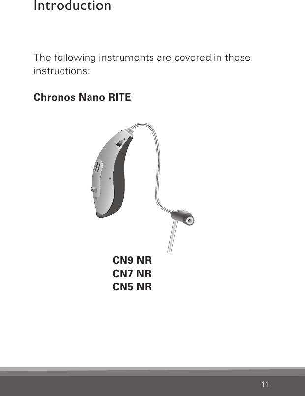 11The following instruments are covered in these instructions:Chronos Nano RITECN9 NRCN7 NRCN5 NRIntroductionCN_ILLU_NR_InstrumentwithSpeaker_BW_HI