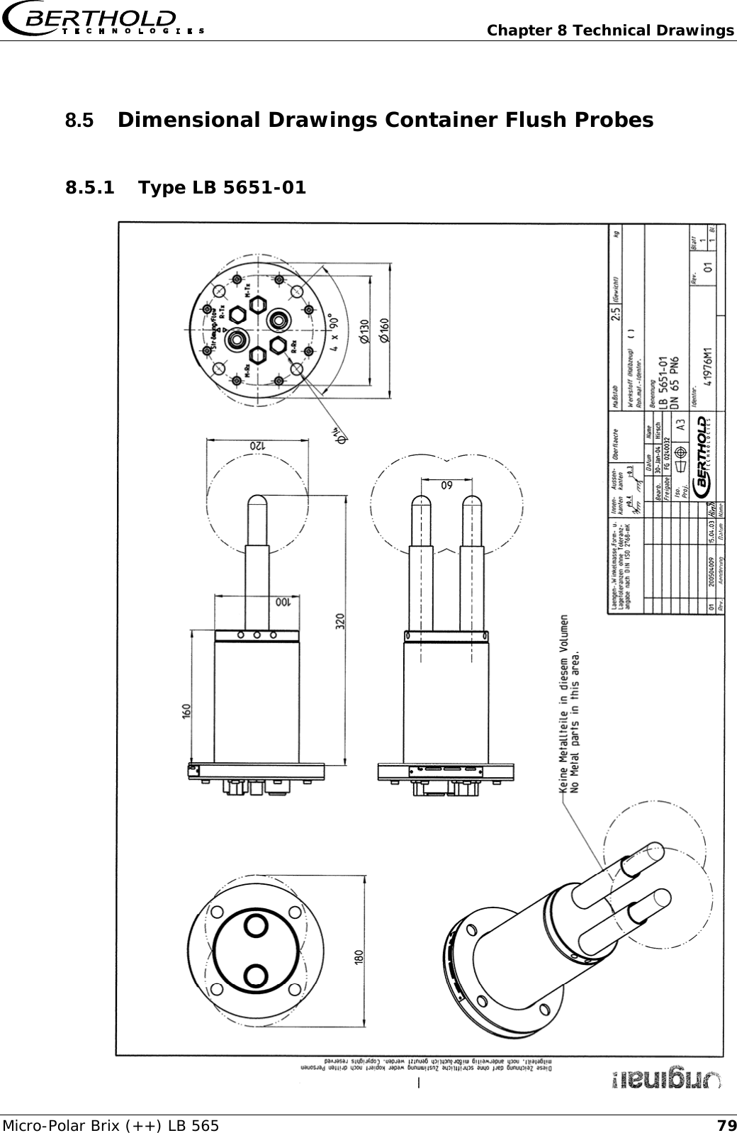   Chapter 8 Technical Drawings Micro-Polar Brix (++) LB 565  798.5  Dimensional Drawings Container Flush Probes 8.5.1 Type LB 5651-01     