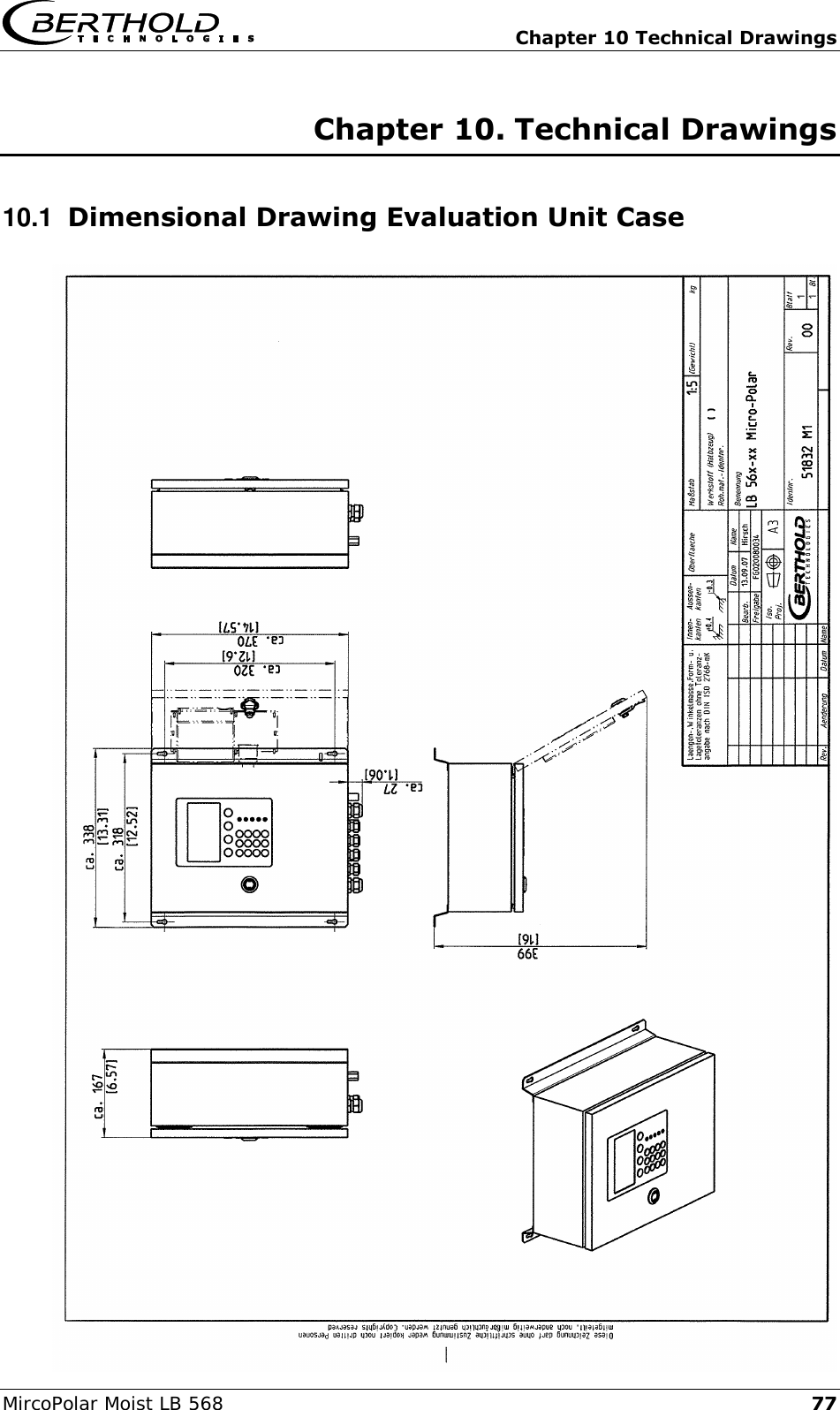   Chapter 10 Technical Drawings MircoPolar Moist LB 568 77 Chapter 10. Technical Drawings 10.1  Dimensional Drawing Evaluation Unit Case    