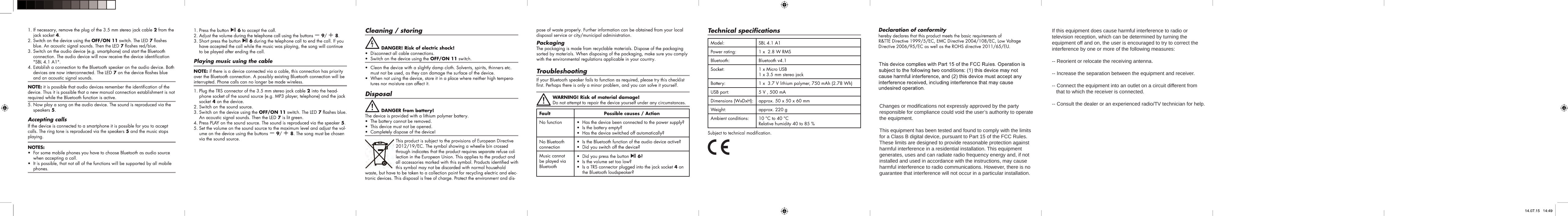 Changes or modifications not expressly approved by the partyresponsible for compliance could void the user’s authority to operate the equipment.This equipment has been tested and found to comply with the limits for a Class B digital device, pursuant to Part 15 of the FCC Rules. These limits are designed to provide reasonable protection against harmful interference in a residential installation. This equipment generates, uses and can radiate radio frequency energy and, if not installed and used in accordance with the instructions, may cause harmful interference to radio communications. However, there is no guarantee that interference will not occur in a particular installation.If this equipment does cause harmful interference to radio or television reception, which can be determined by turning the equipment off and on, the user is encouraged to try to correct the interference by one or more of the following measures:-- Reorient or relocate the receiving antenna.-- Increase the separation between the equipment and receiver.-- Connect the equipment into an outlet on a circuit different from    that to which the receiver is connected.-- Consult the dealer or an experienced radio/TV technician for help.