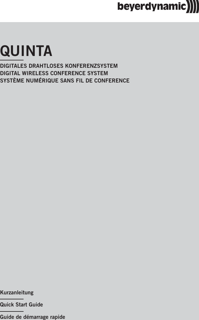 QUINTADIGITALES DRAHTLOSES KONFERENZSYSTEM DIGITAL WIRELESS CONFERENCE SYSTEMSYST&Egrave;ME NUM&Eacute;RIQUE SANS FIL DE CONFERENCEGuide de d&eacute;marrage rapideQuick Start GuideKurzanleitung