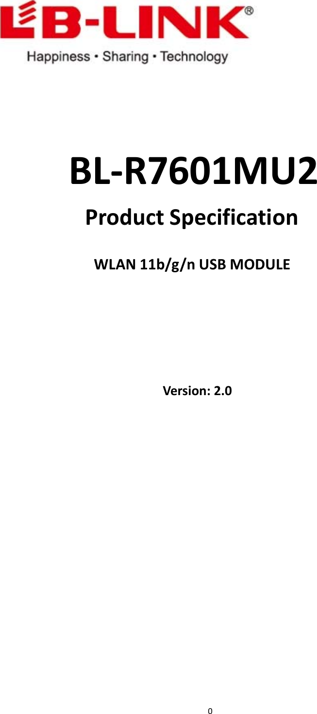 0BL‐R7601MU2ProductSpecificationWLAN11b/g/nUSBMODULEVersion:2.0