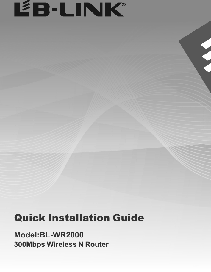300Mbps Wireless N RouterModel:BL-WR2000Quick Installation Guide