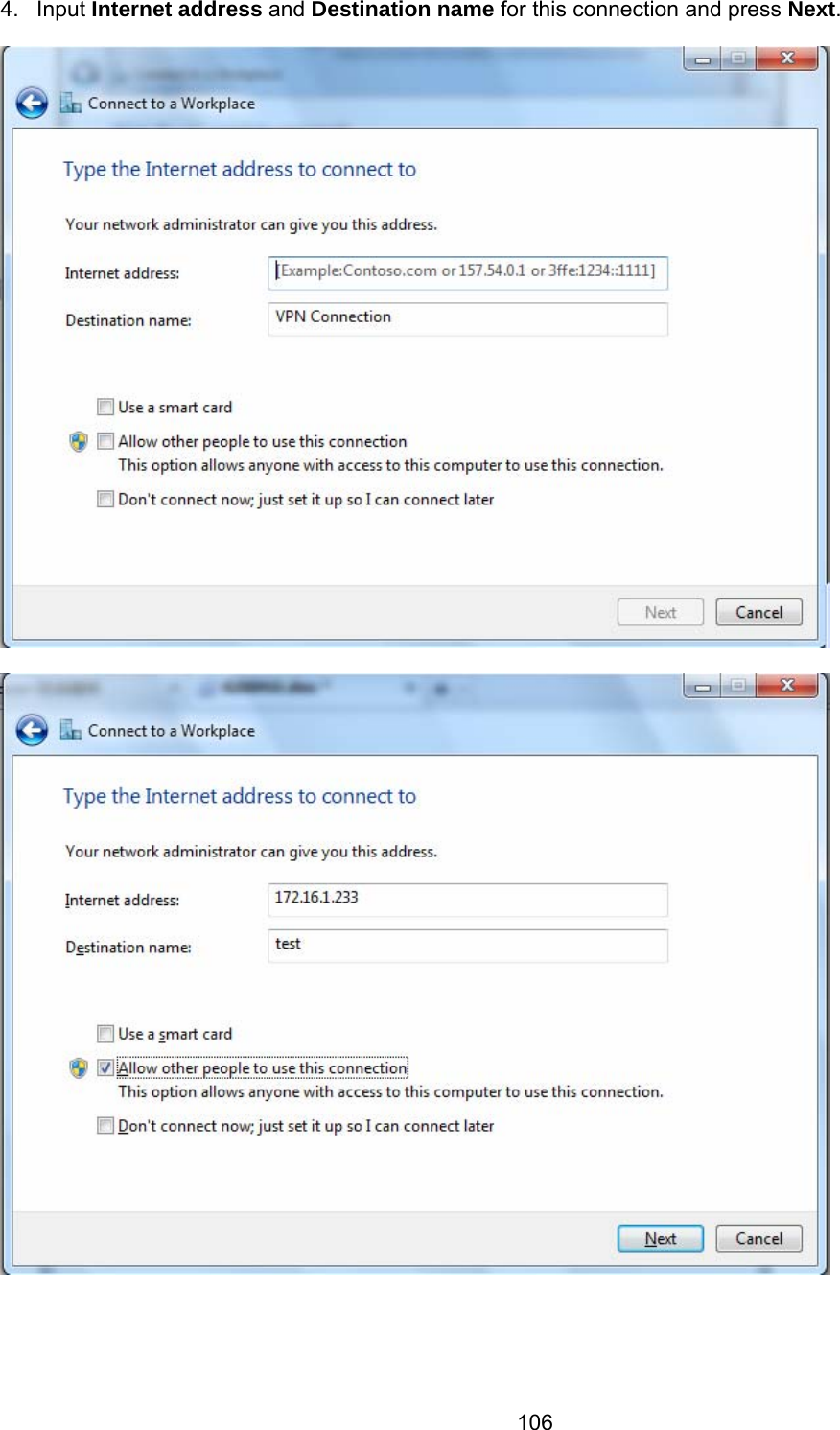 106 4. Input Internet address and Destination name for this connection and press Next.         