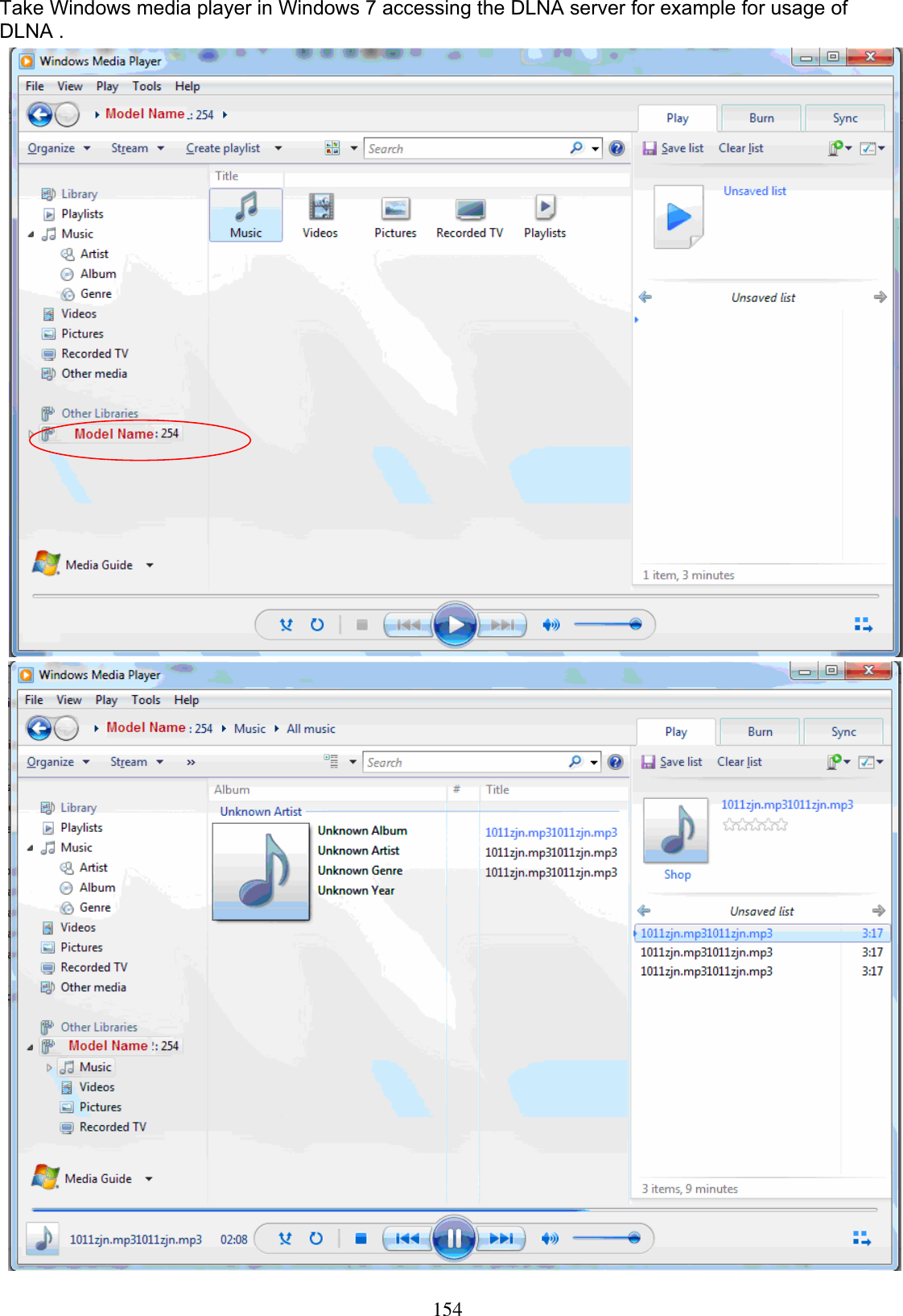 154Take Windows media player in Windows 7 accessing the DLNA server for example for usage of DLNA .