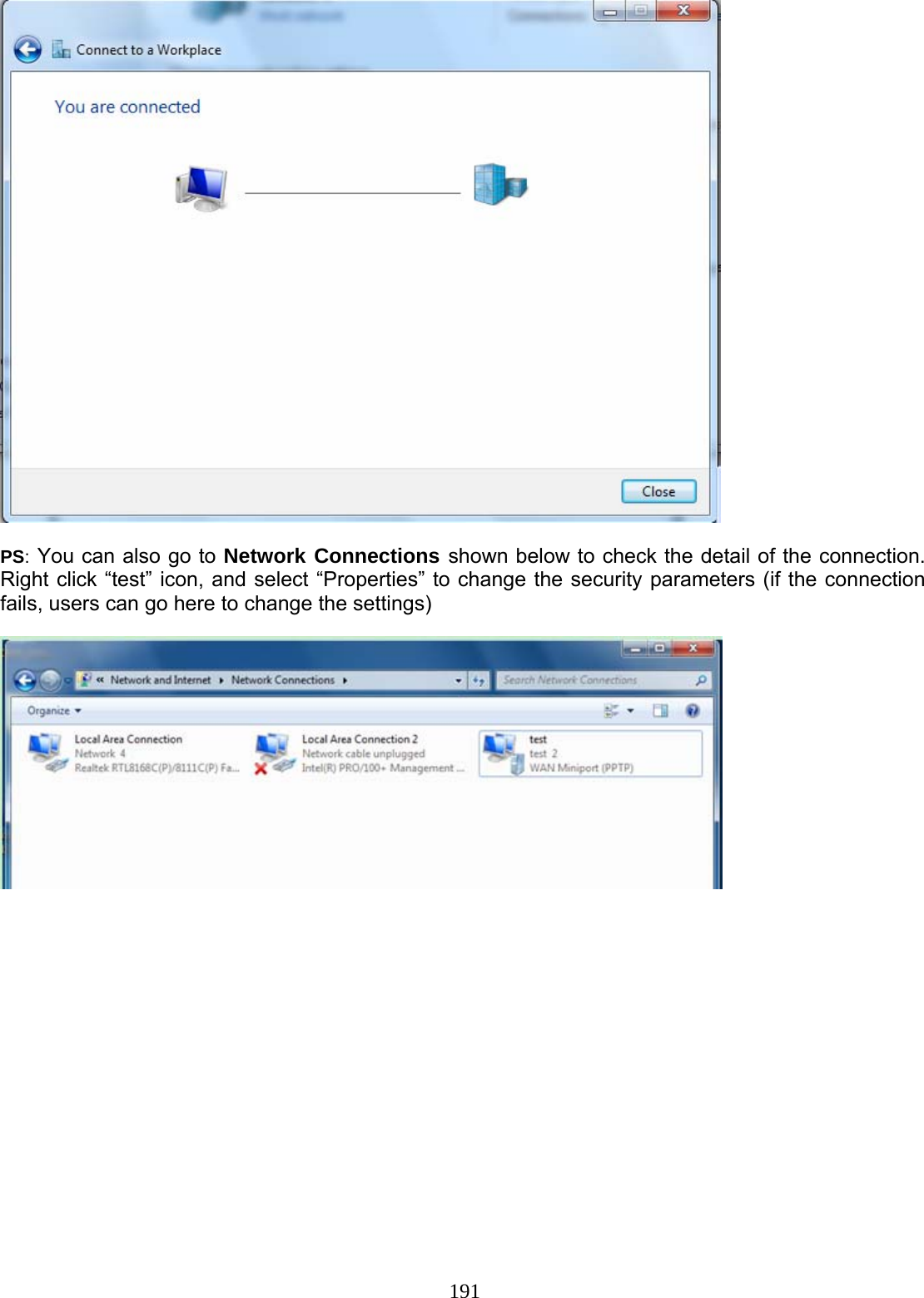 191   PS: You can also go to Network Connections shown below to check the detail of the connection. Right click “test” icon, and select “Properties” to change the security parameters (if the connection fails, users can go here to change the settings)  