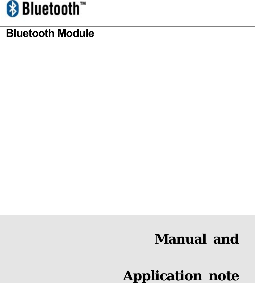  Bluetooth Module          Manual and Application note1.0
