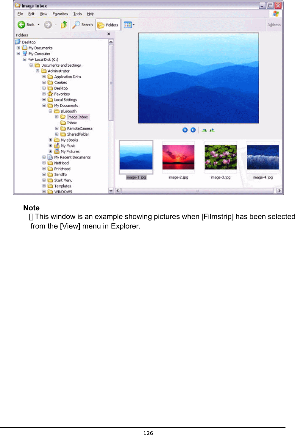   Note  ．This window is an example showing pictures when [Filmstrip] has been selected   from the [View] menu in Explorer.    126