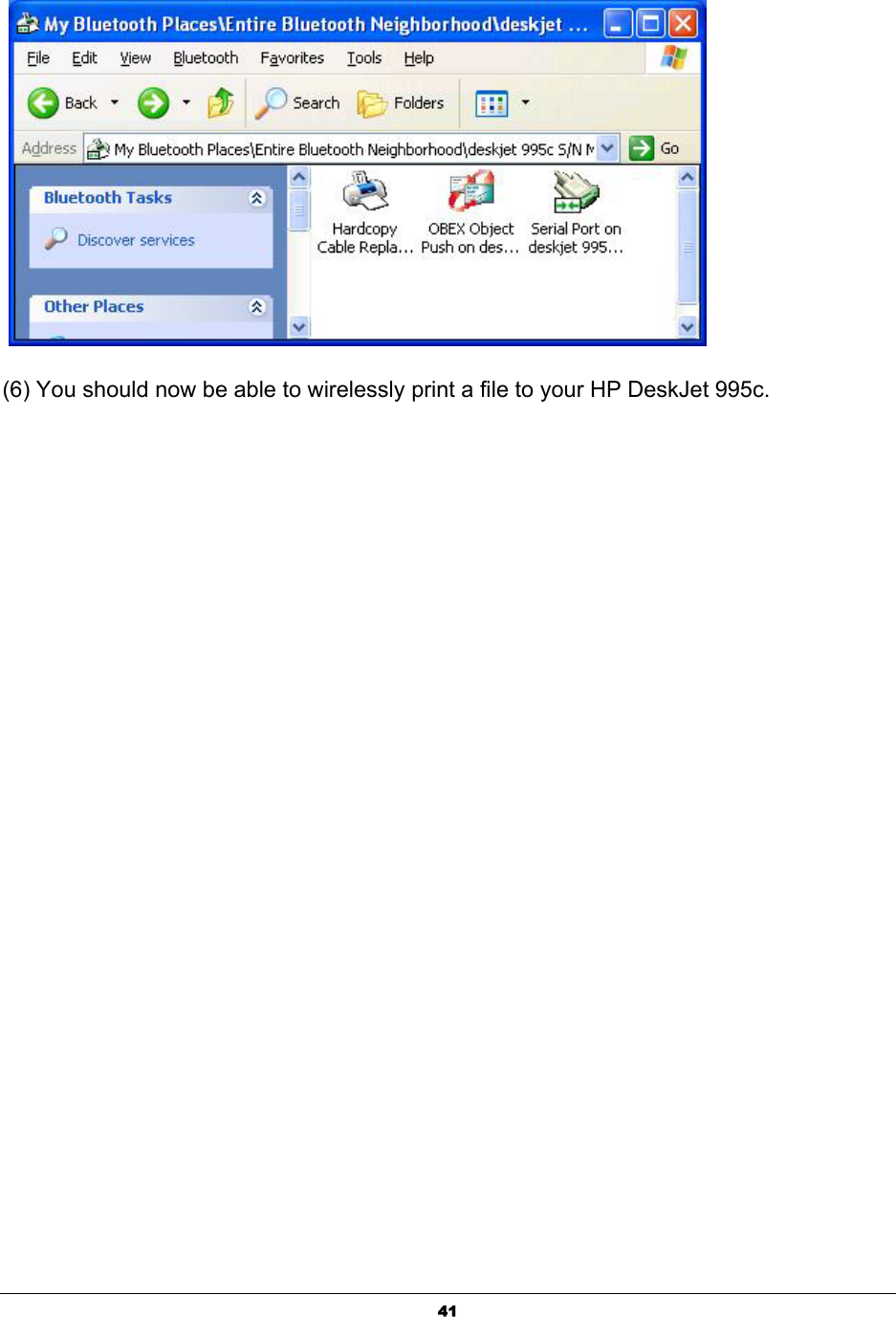  41   (6) You should now be able to wirelessly print a file to your HP DeskJet 995c.   