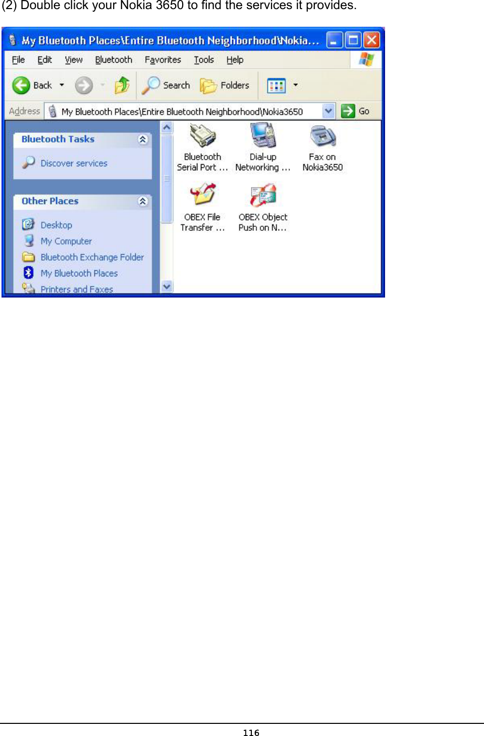   116(2) Double click your Nokia 3650 to find the services it provides.  