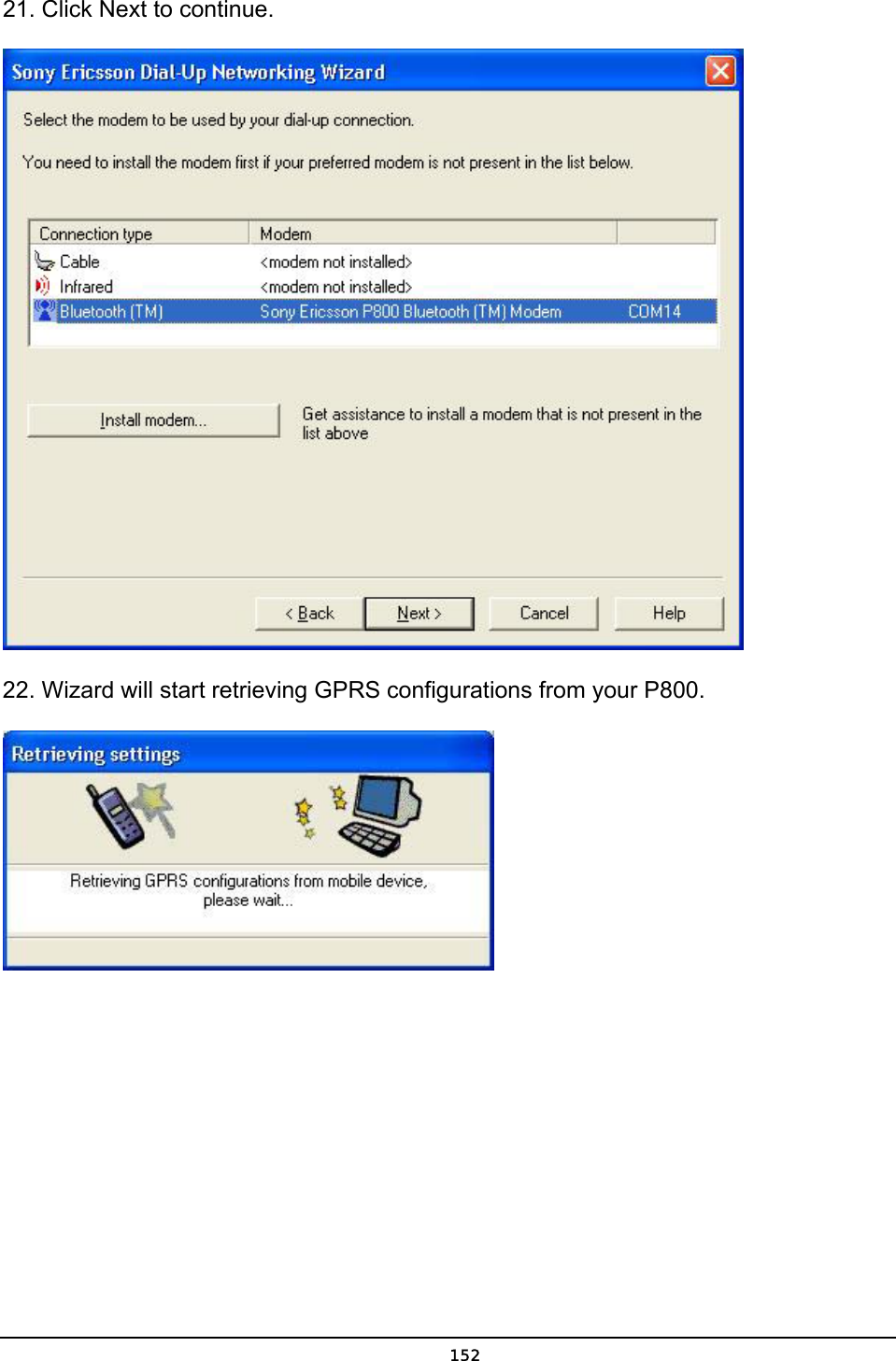   15221. Click Next to continue.  22. Wizard will start retrieving GPRS configurations from your P800.  