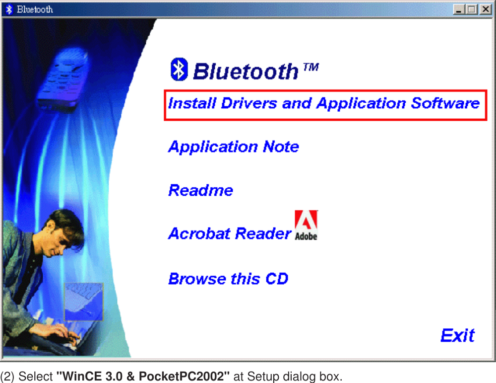  (2) Select &quot;WinCE 3.0 &amp; PocketPC2002&quot; at Setup dialog box.  