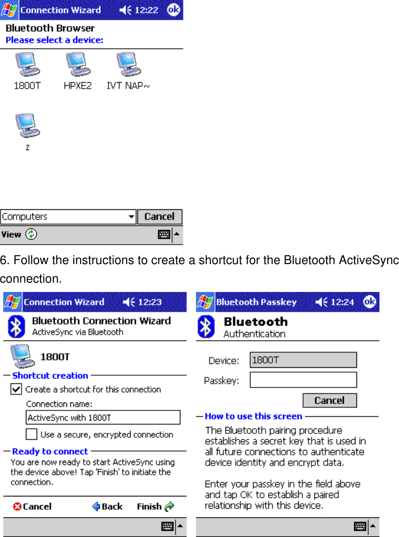  6. Follow the instructions to create a shortcut for the Bluetooth ActiveSync connection.      