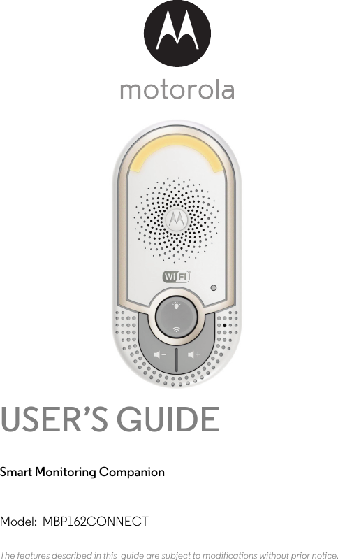 USER’S GUIDESmart Monitoring CompanionModel:  MBP162CONNECTThe features described in this  guide are subject to modifications without prior notice.