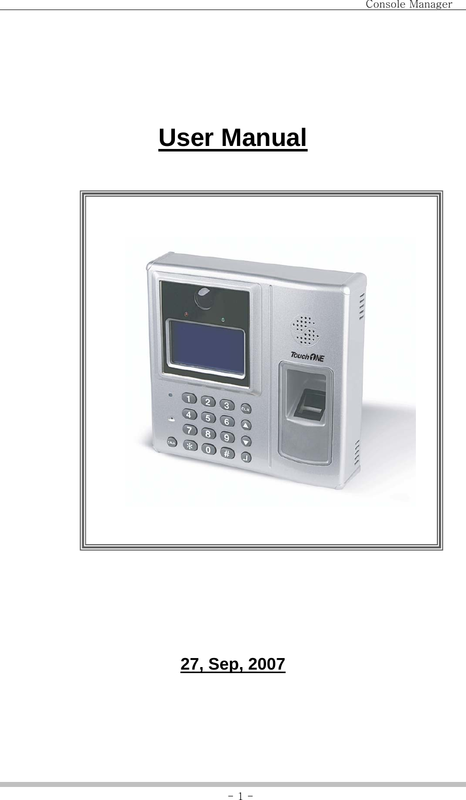                                Console Manager               - 1 -  User Manual              27, Sep, 2007  