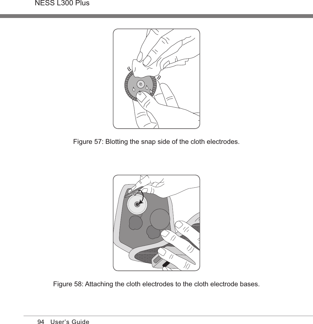 94NESS L300 PlusUser’s GuideFigure 57: Blotting the snap side of the cloth electrodes.Figure 58: Attaching the cloth electrodes to the cloth electrode bases.