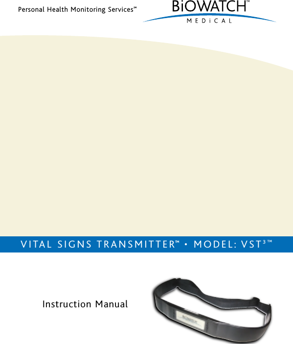 Personal Health Monitoring ServicesSMVITAL SIGNS TRANSMITTER&trade;&bull; MODEL: VST3TMInstruction Manual