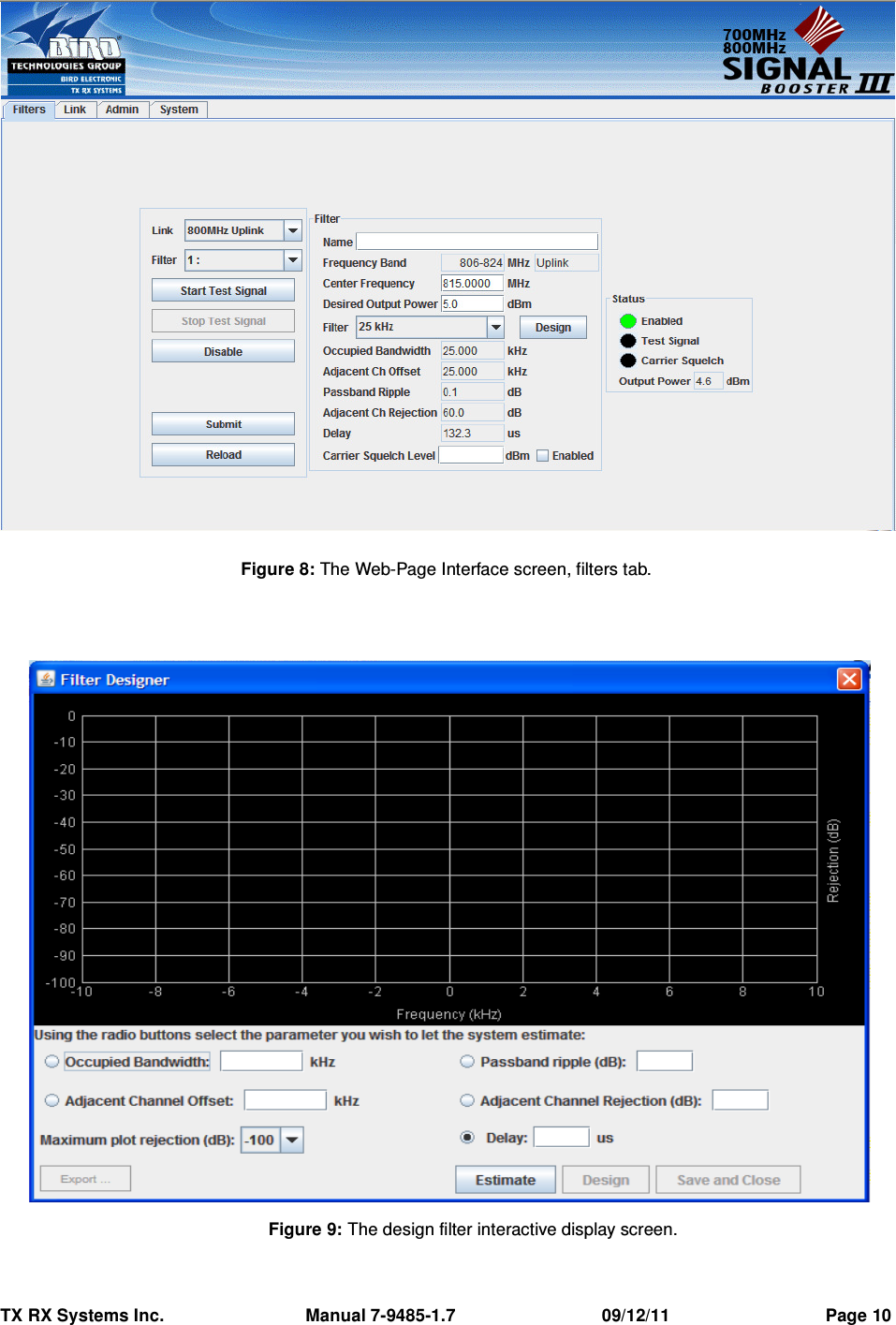 TX RX Systems Inc.                             Manual 7-9485-1.7                              09/12/11                                Page 10Figure 8: The Web-Page Interface screen, filters tab.Figure 9: The design filter interactive display screen.