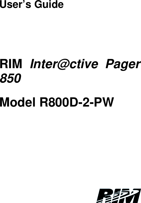 User’s GuideRIM Inter@ctive Pager850Model R800D-2-PW