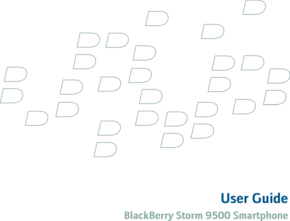 User GuideBlackBerry Storm 9500 SmartphoneVersion: 4.7
