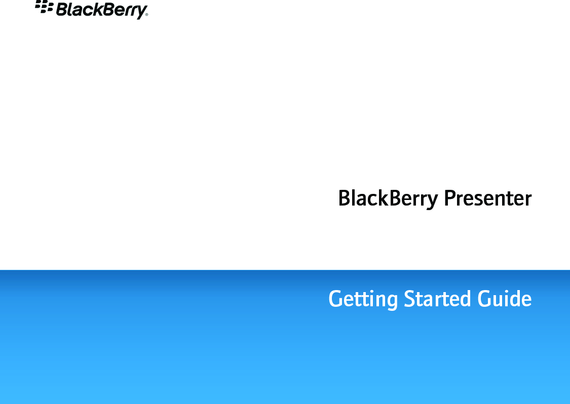BlackBerry PresenterGetting Started Guide