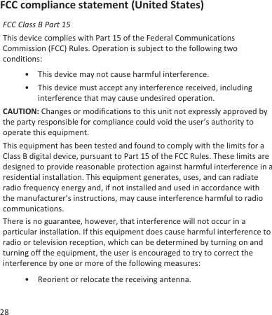 FCC compliance statement (United States)FCC Class B Part 15This device complies with Part 15 of the Federal CommunicationsCommission (FCC) Rules. Operation is subject to the following twoconditions:•This device may not cause harmful interference.• This device must accept any interference received, includinginterference that may cause undesired operation.CAUTION: Changes or modifications to this unit not expressly approved bythe party responsible for compliance could void the user’s authority tooperate this equipment.This equipment has been tested and found to comply with the limits for aClass B digital device, pursuant to Part 15 of the FCC Rules. These limits aredesigned to provide reasonable protection against harmful interference in aresidential installation. This equipment generates, uses, and can radiateradio frequency energy and, if not installed and used in accordance withthe manufacturer’s instructions, may cause interference harmful to radiocommunications.There is no guarantee, however, that interference will not occur in aparticular installation. If this equipment does cause harmful interference toradio or television reception, which can be determined by turning on andturning off the equipment, the user is encouraged to try to correct theinterference by one or more of the following measures:• Reorient or relocate the receiving antenna.28