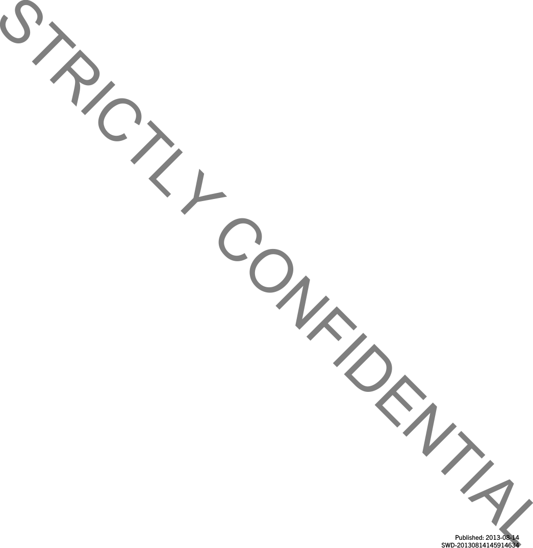 Published: 2013-08-14SWD-20130814145914634STRICTLY CONFIDENTIAL
