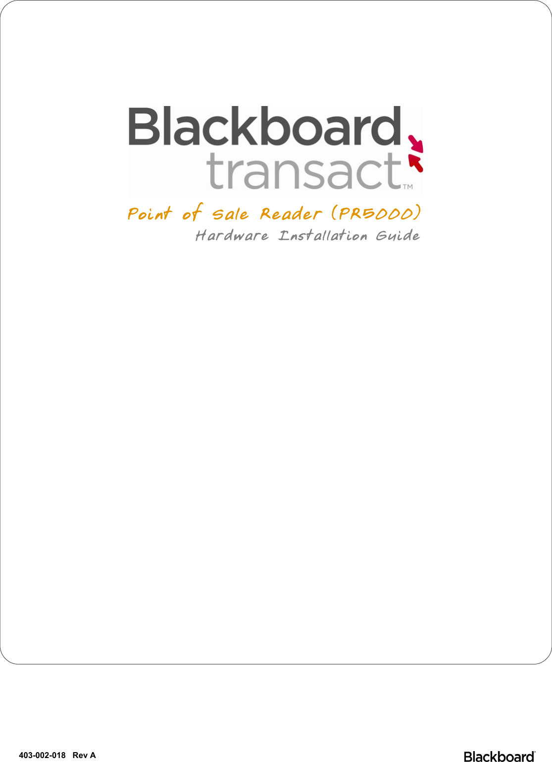 Blackboard PR5000X011 Point of Sale Reader User Manual PR5000 HW