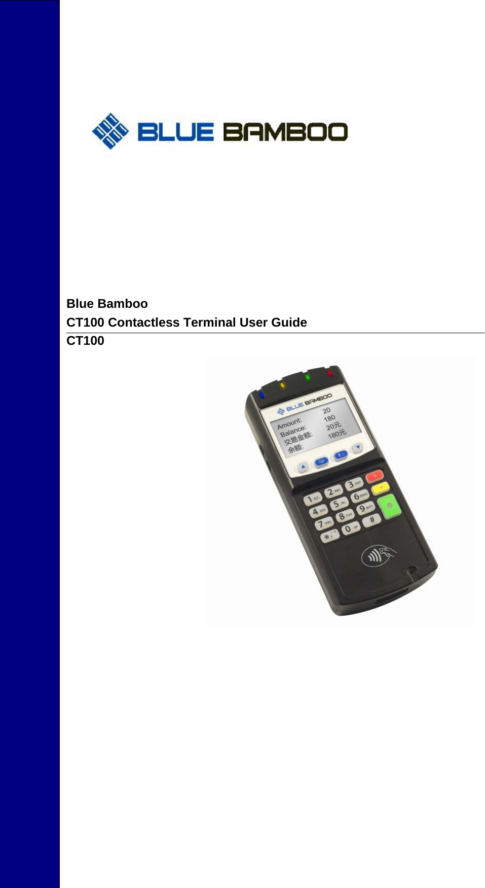            Blue Bamboo CT100 Contactless Terminal User Guide CT100          