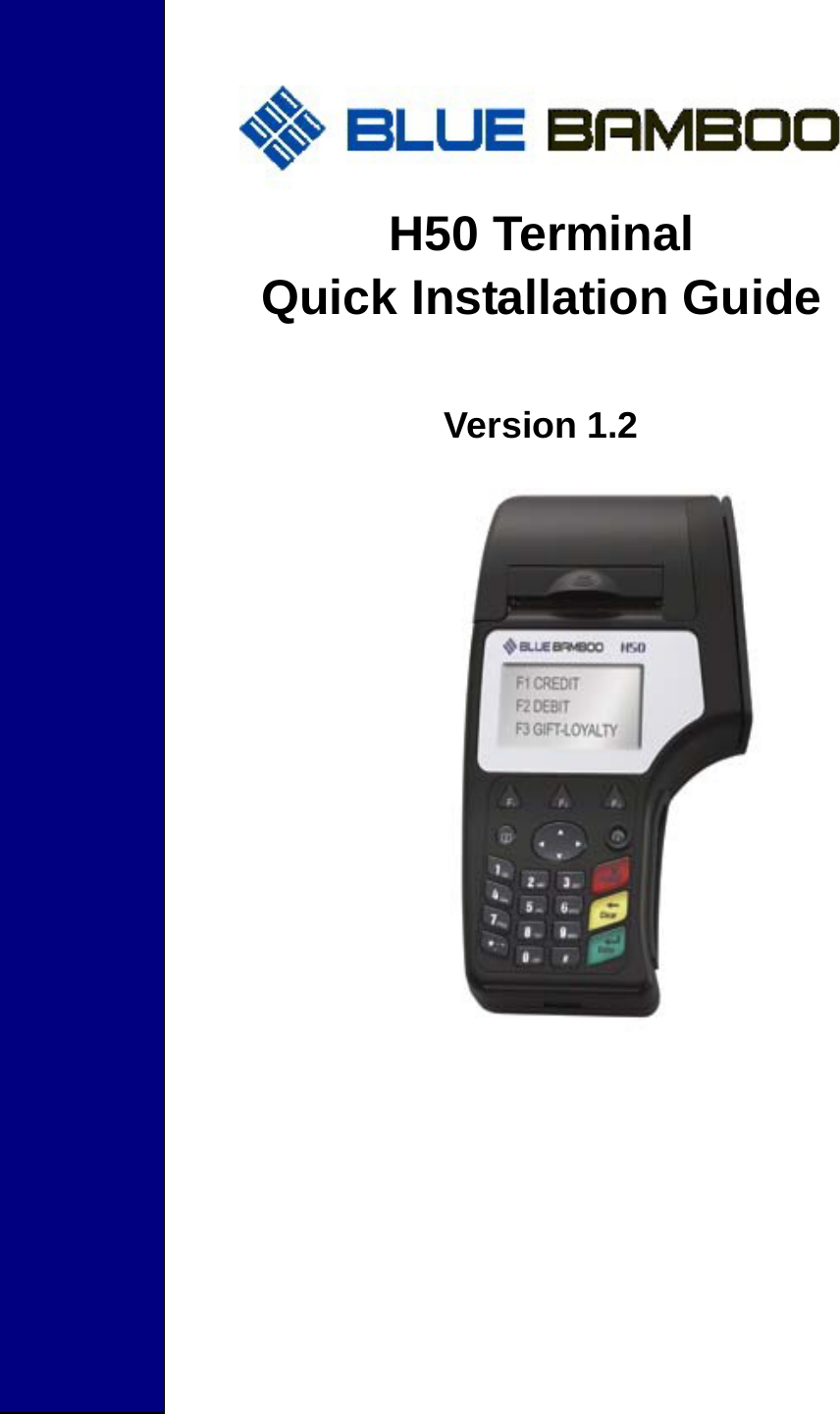      H50 Terminal Quick Installation Guide  Version 1.2          