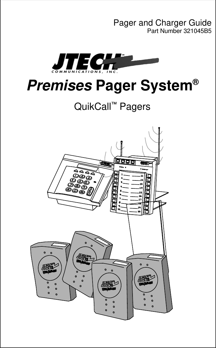      Pager and Charger Guide Part Number 321045B5       Premises Pager System®  QuikCall™ Pagers              