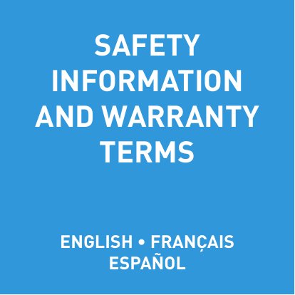 SAFETY INFORMATION AND WARRANTY TERMS   ENGLISH • FRANÇAIS ESPAÑOL