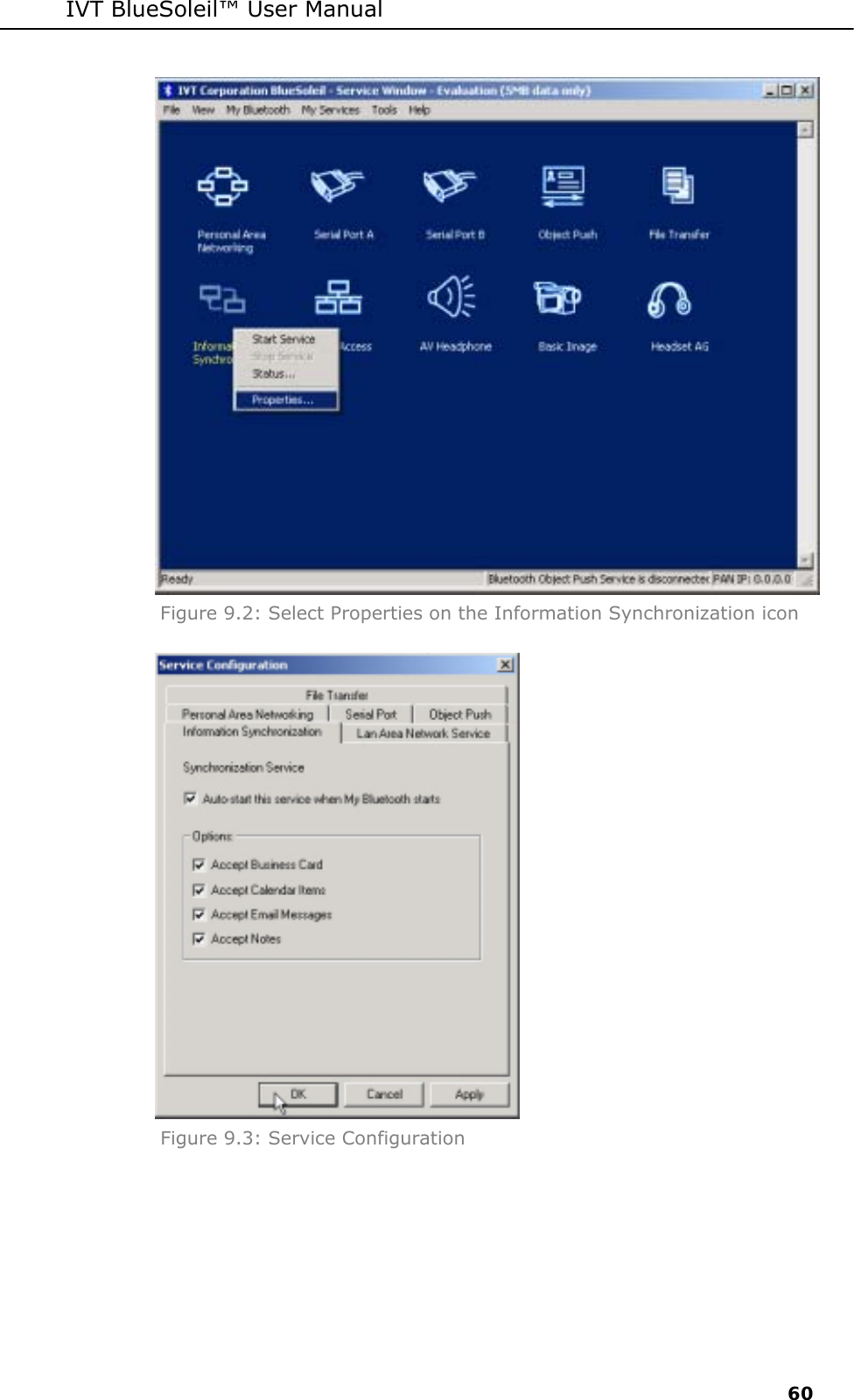 IVT BlueSoleil&trade; User Manual     60  Figure 9.2: Select Properties on the Information Synchronization icon  Figure 9.3: Service Configuration 