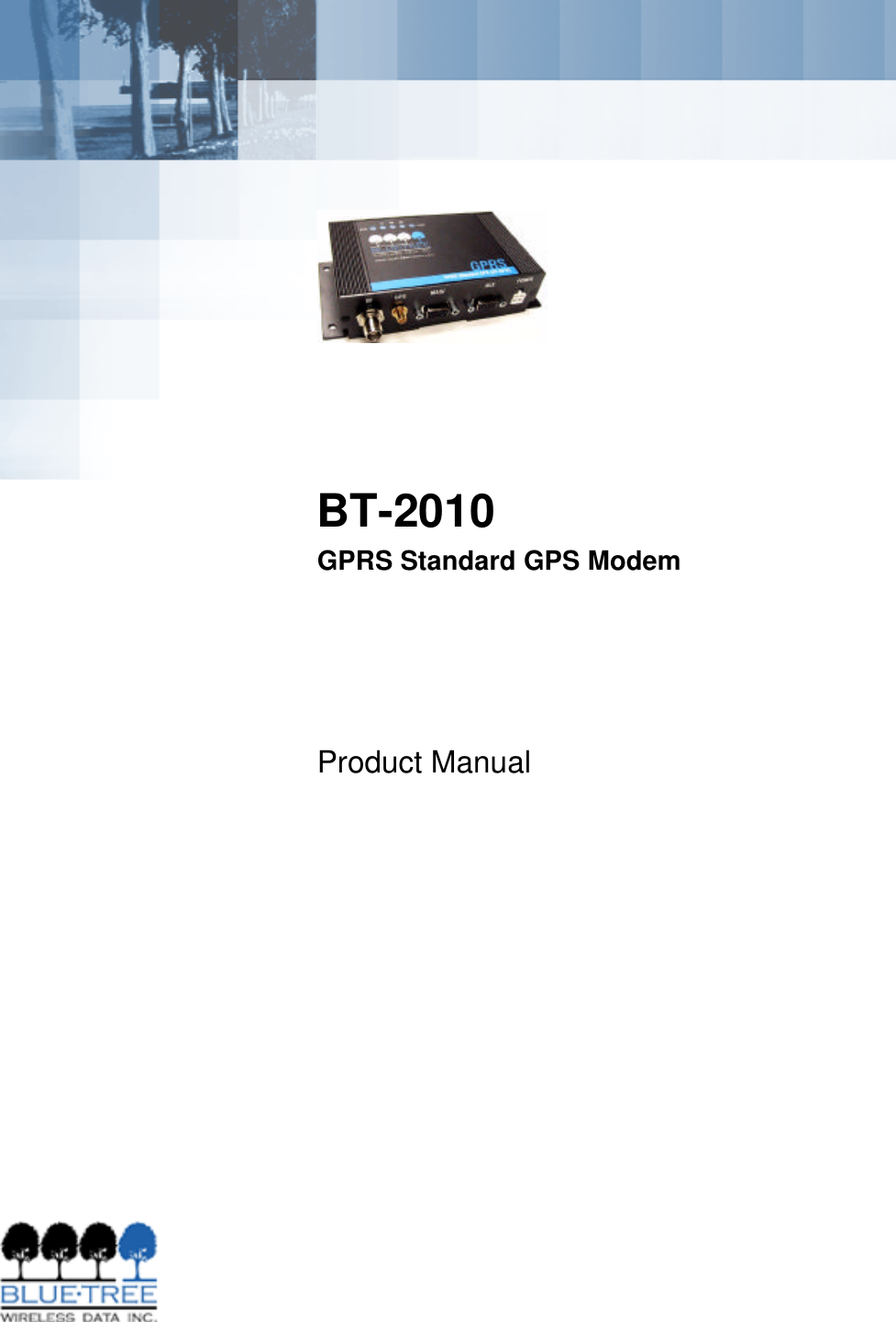 BT-2010 GPRS Standard GPS ModemProduct Manual