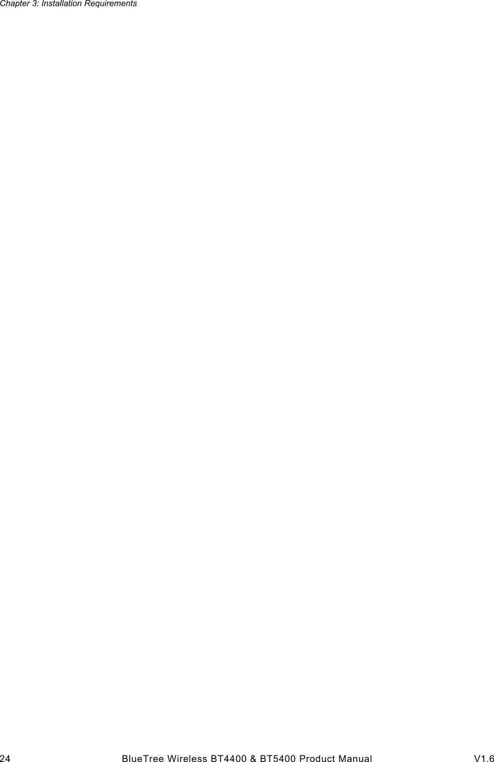 Chapter 3: Installation Requirements24 BlueTree Wireless BT4400 &amp; BT5400 Product Manual V1.6